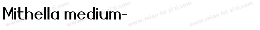 Mithella medium字体转换